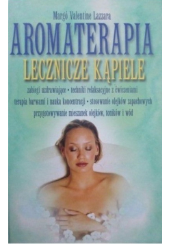 Aromaterapia lecznicze kąpiele