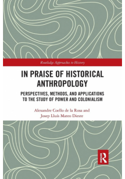 In Praise of Historical Anthropology