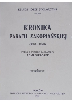 Kronika Parafii Zakopiańskiej Reprint z 1915 r.