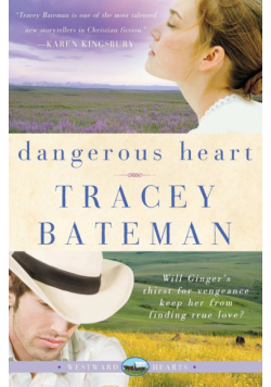 Dangerous Heart (Westward Hearts)