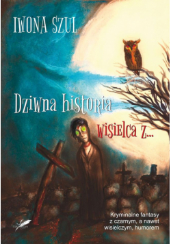 Dziwna historia wisielca z…