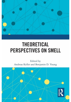 Theoretical Perspectives on Smell