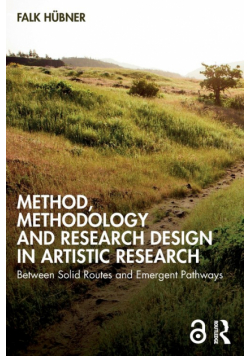 Method, Methodology and Research Design in Artistic Research