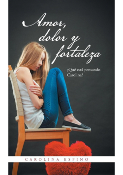 Amor, dolor y fortaleza