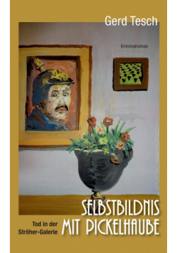 Selbstbildnis mit Pickelhaube