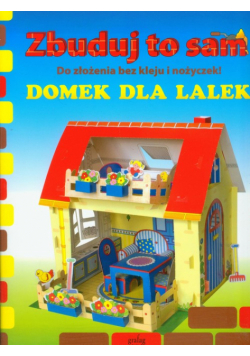 Zbuduj to sam : Domek dla lalek