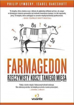 Farmagedon Rzeczywisty koszt taniego mięsa