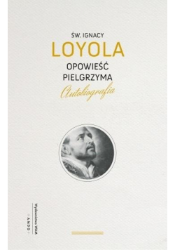 Opowieść Pielgrzyma Autobiografia