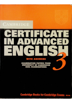 Cambridge Certificate in advanced English 3