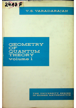 Geometry of Quantum Theory Volume I