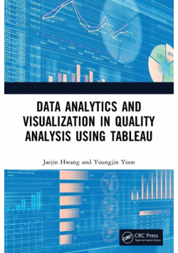 Data Analytics and Visualization in Quality Analysis using Tableau