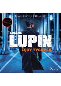 Arsène Lupin. Zęby tygrysa