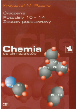 Chemia dla gimnazjalistów Ćwiczenia Rozdziały 10-14 Zestaw podstawowy