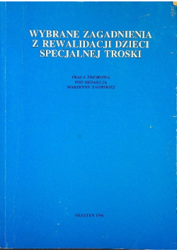 Wybrane zagadnienia rewalidacji dzieci specjalnej troski