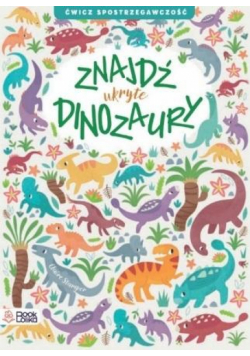 Znajdź uktyte dinozaury