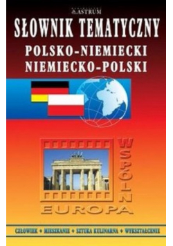 Słownik tematyczny Polsko-niemiecki/ niemiecko-polski