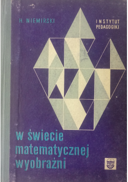 W świecie matematycznej wyobraźni