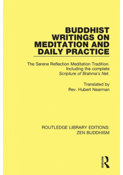 Buddhist Writings on Meditation and Daily Practice