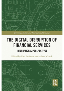 The Digital Disruption of Financial Services