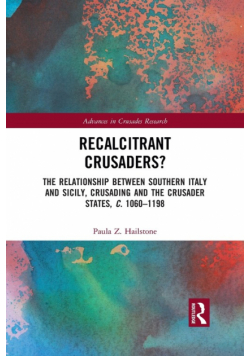 Recalcitrant Crusaders?