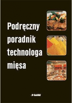 Podręczny poradnik technologa mięsa