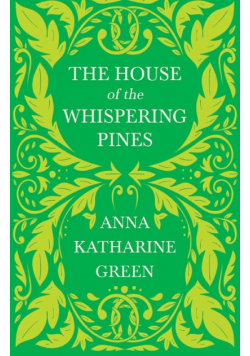 The House of the Whispering Pines