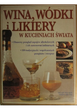 Wina wódki i likiery w kuchni świata