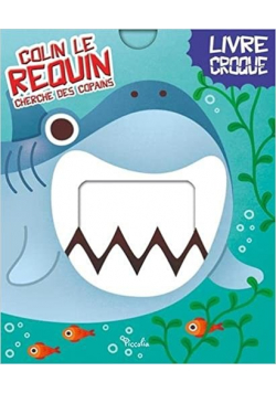 Colin le requin cherche des copains