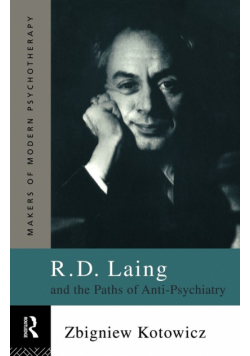 R.D. Laing and the Paths of Anti-Psychiatry