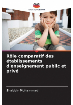 Rôle comparatif des établissements d'enseignement public et privé