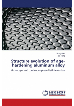 Structure evolution of age-hardening aluminum alloy