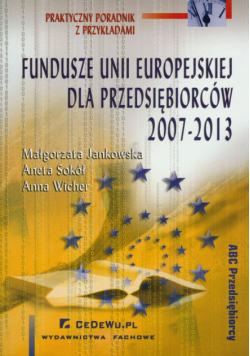 Fundusze Unii Europejskiej dla przedsiębiorców 2007-2013