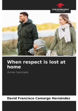 When respect is lost at home