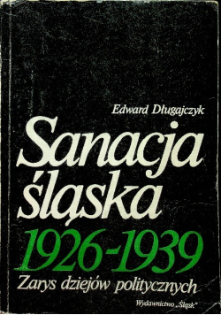 Sanacja śląska 1926 1939
