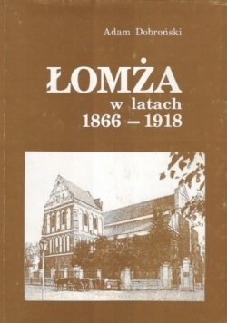 Łomża w latach 1866 1918