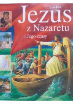 Jezus z Nazaretu i Jego czasy