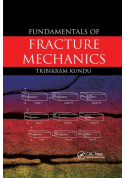 Fundamentals of Fracture Mechanics
