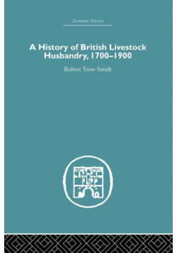 A History of British Livestock Husbandry, 1700-1900