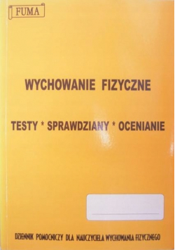 Wychowanie fizyczne testy sprawdziany ocenianie