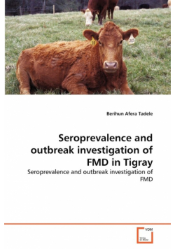 Seroprevalence and outbreak investigation of FMD in Tigray