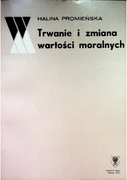 Trwanie i zmiana wartości moralnych