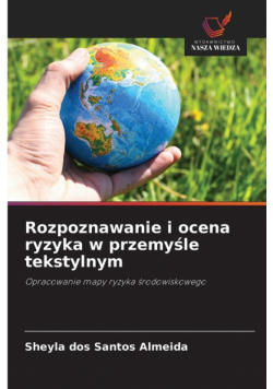 Rozpoznawanie i ocena ryzyka w przemyśle tekstylnym