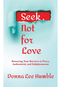 Seek, Not for Love