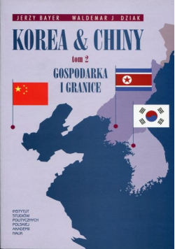 Korea i Chiny Tom 2 Gospodarka i granice