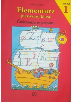 Elementarz pierwszej klasy. Ćwiczenia w pisaniu Zeszyt 1