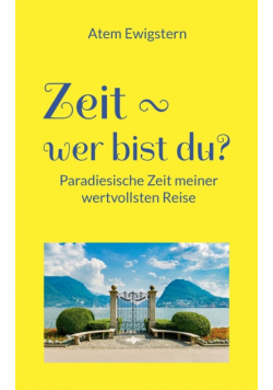 Zeit - wer bist du?