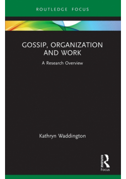 Gossip, Organization and Work