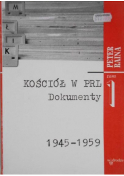 Kościół w PRL dokumenty tom 1