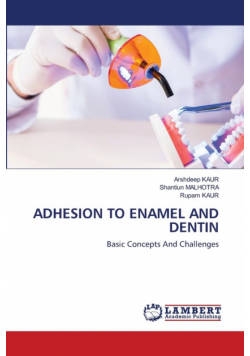 Adhesion To Enamel And Dentin