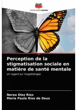 Perception de la stigmatisation sociale en matière de santé mentale